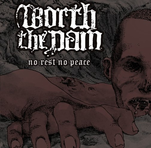 Worth The Pain – No Rest No Peace (CD)
