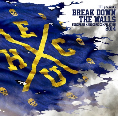 V/A - Break Down The Walls - European Hardcore Compilation 2014 (CD)