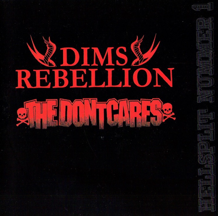 Split - Dims Rebellion / The Dontcares - Hellsplitt #1  (CD)