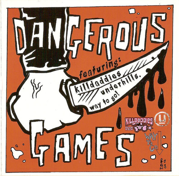 Split - Killdaddies (The) / Underhills (The) / Way To Go! – Dangerous Games (CD)