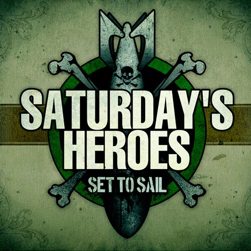 Saturday's Heroes – Set To Sail (Digipak)