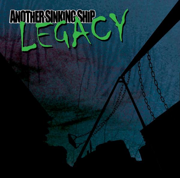 ANOTHER SINKING SHIP "Legacy" CD