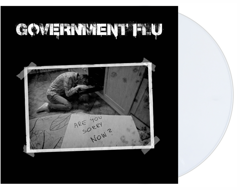 Government Flu - Are You Sorry Now?  LP (white)