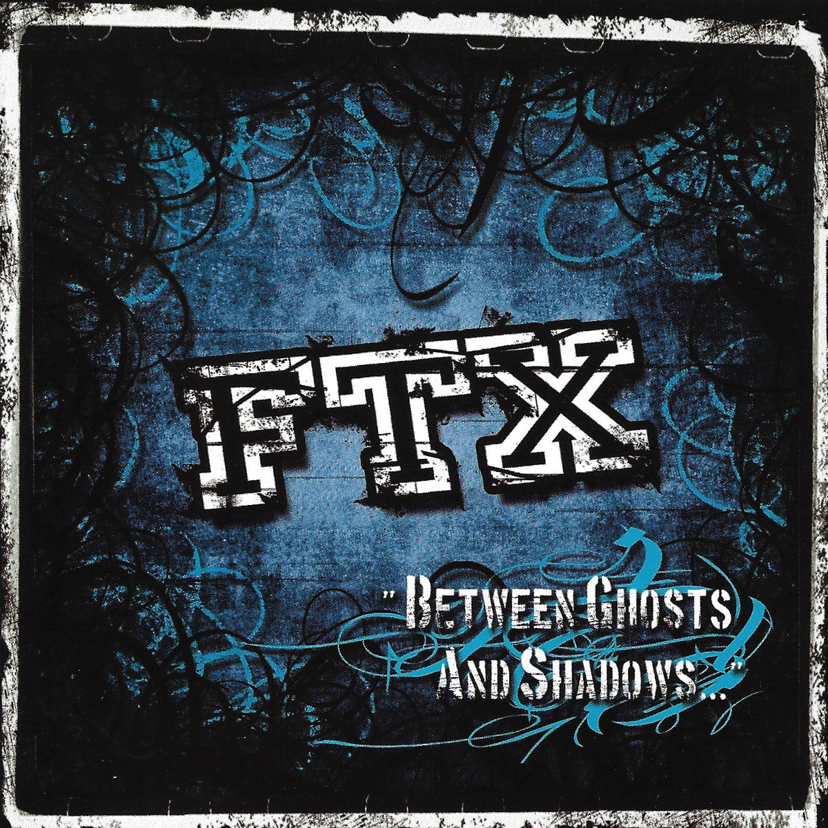 FTX  - Between ghosts and shadows (CD)