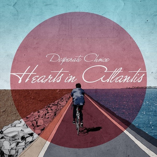DESPERATE CHOICE - Hearts in Atlantis (Digipak)