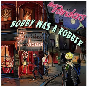Panders (The) – Bobby Was A Robber (CD)