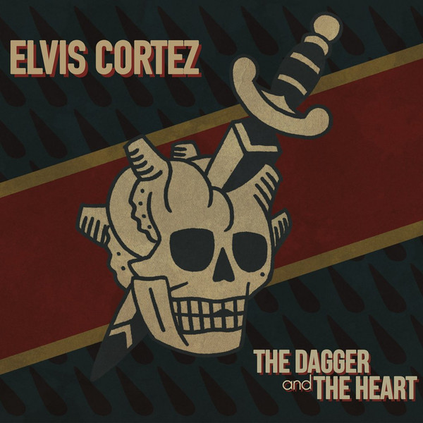 Elvis Cortez – The Dagger And The Heart (CD)