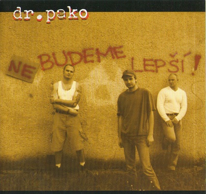 Dr. Pako - Nebudeme lepší (CD)