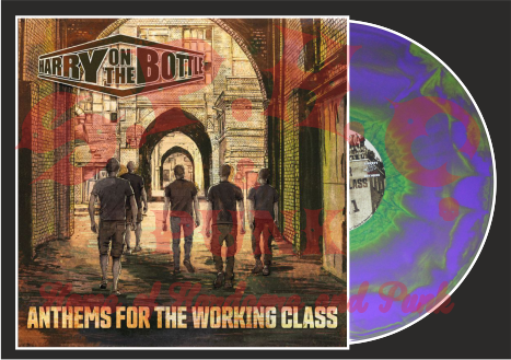 Harry On The Bottle - Anthems For The Working Class (green/red haze) LP