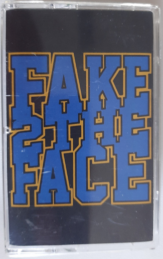 Fake 2 The Face - s​/​t (Tape)